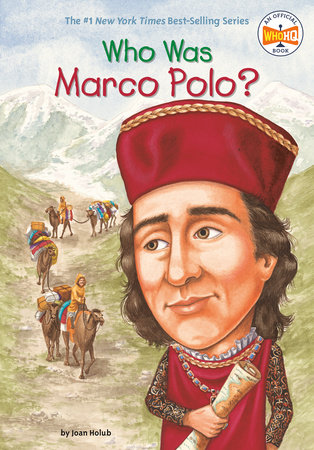Who Was Marco Polo? by Joan Holub and Who HQ