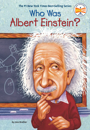 Who Was Albert Einstein? by Jess Brallier and Who HQ