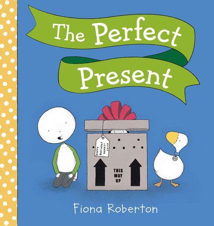 The Perfect Present by Fiona Roberton