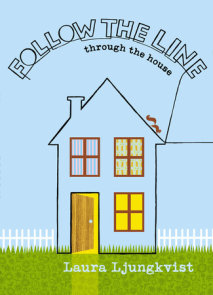 Follow The Line To School By Laura Ljungkvist 9781101642788 Penguinrandomhouse Com Books