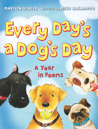 Every Day's a Dog's Day by Marilyn Singer