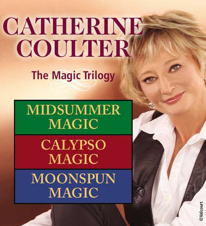 Catherine Coulter: The Magic Trilogy by Catherine Coulter