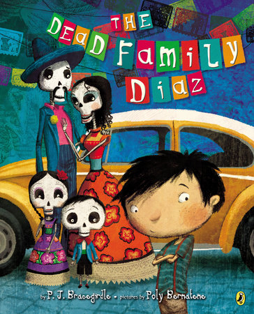 The Dead Family Diaz by P.J. Bracegirdle