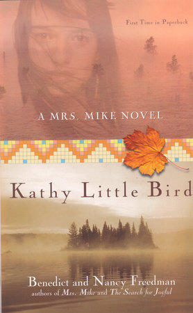 Kathy Little Bird by Benedict Freedman and Nancy Freedman