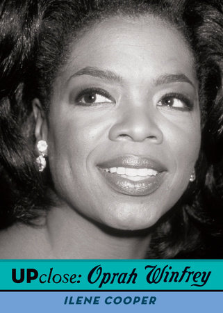 Up Close: Oprah Winfrey by Ilene Cooper