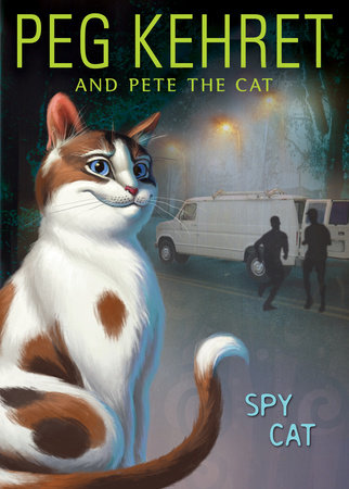 Spy Cat by Peg Kehret and Pete the Cat