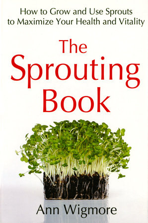 The Sprouting Book by Ann Wigmore