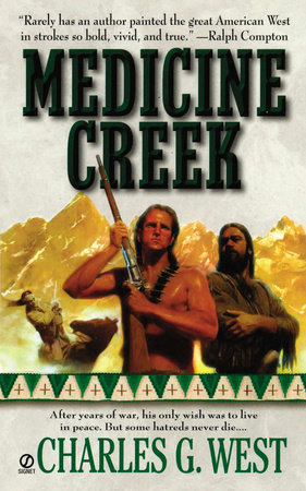 Medicine Creek by Charles G. West