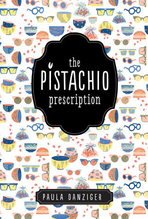 The Pistachio Prescription by Paula Danziger