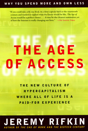 The Age of Access by Jeremy Rifkin