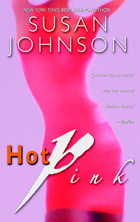 Hot Pink by Susan Johnson
