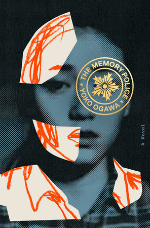 The Memory Police by Yoko Ogawa: 9781101911815 | PenguinRandomHouse.com:  Books