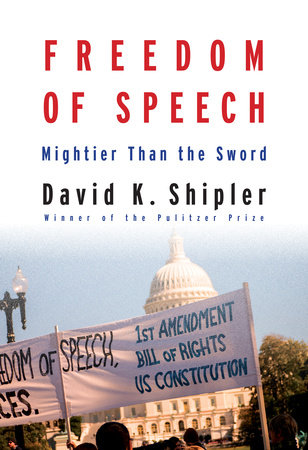 Freedom of Speech by David K. Shipler