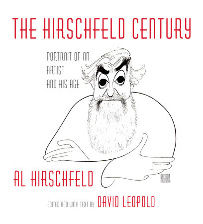 The Hirschfeld Century by Al Hirschfeld