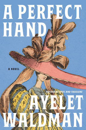 A Perfect Hand by Ayelet Waldman