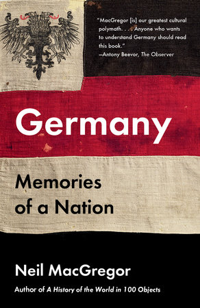 Germany By Neil Macgregor Penguinrandomhousecom Books - 