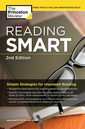 Reading Smart, 2nd Edition by The Princeton Review