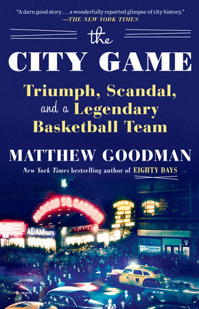 The City Game by Matthew Goodman