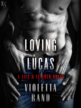 Loving Lucas by Violetta Rand