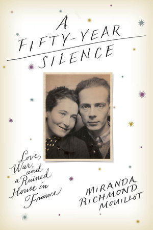 A Fifty-Year Silence by Miranda Richmond Mouillot