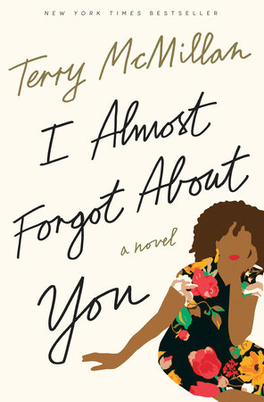 I Almost Forgot About You by Terry McMillan