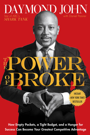 The Power of Broke by Daymond John and Daniel Paisner