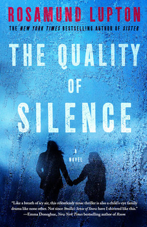 The Quality of Silence by Rosamund Lupton