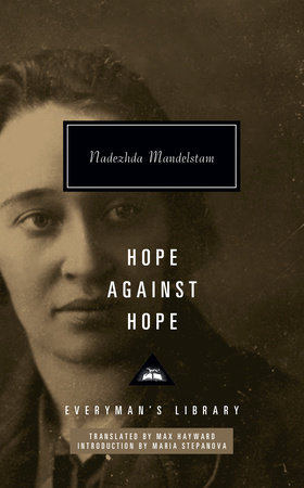Hope Against Hope by Nadezhda Mandelstam