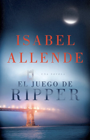 El juego de ripper / Ripper by Isabel Allende