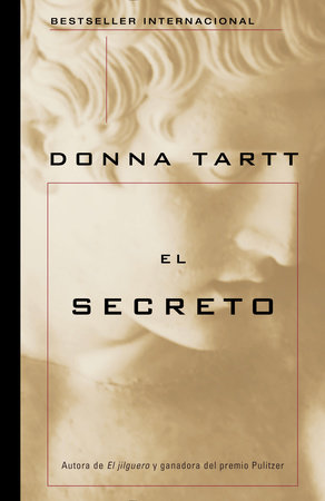 El secreto / The Secret History by Donna Tartt