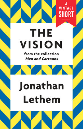 The Vision by Jonathan Lethem