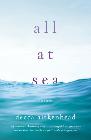 All at Sea by Decca Aitkenhead