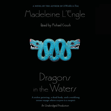 Dragons in the Waters by Madeleine L'Engle
