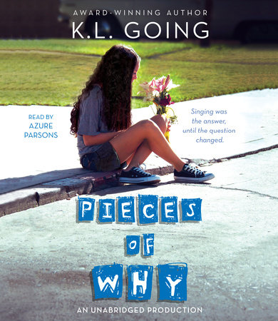 Pieces of Why by K. L. Going