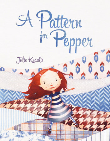 A Pattern for Pepper by Julie Kraulis