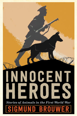 Innocent Heroes by Sigmund Brouwer