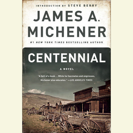 Centennial by James A. Michener