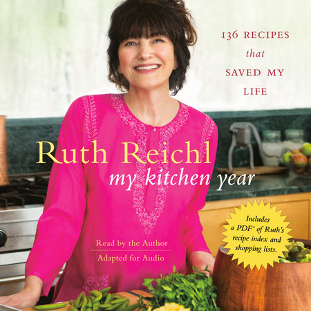 My Kitchen Year by Ruth Reichl