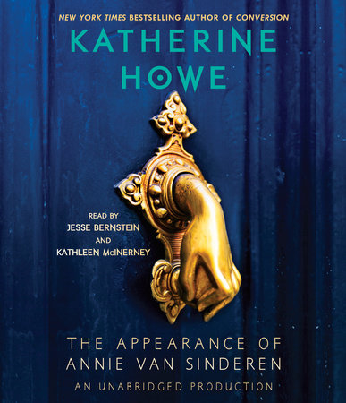 The Appearance of Annie van Sinderen by Katherine Howe