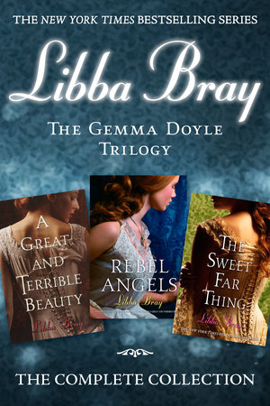 The Gemma Doyle Trilogy by Libba Bray