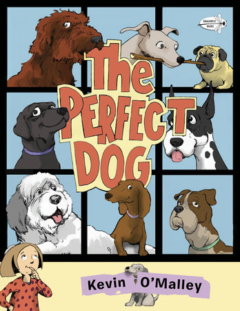 The Perfect Dog by Kevin O'Malley