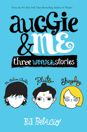 Auggie /& Me Three Wonder Stories