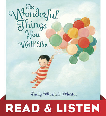 The Wonderful Things You Will Be (Special Edition) by Emily Winfield Martin