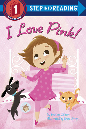 I Love Pink! by Frances Gilbert