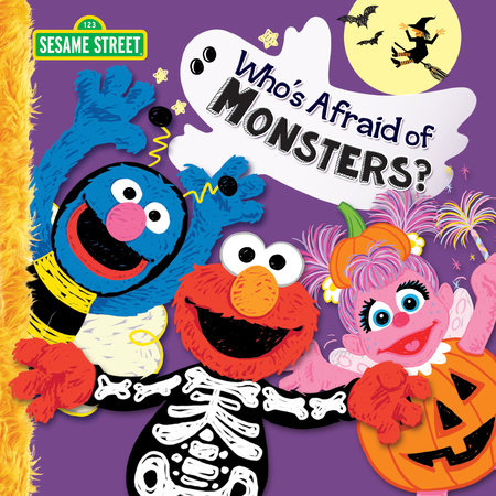 Who's Afraid of Monsters? (Sesame Street) by Mary Tillworth