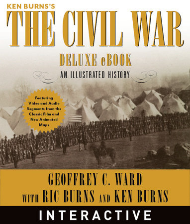 The Civil War by Geoffrey C. Ward, Ric Burns and Ken Burns