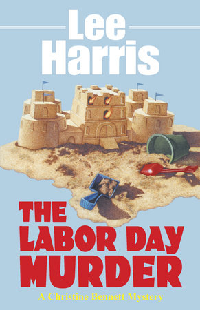 The Labor Day Murder by Lee Harris