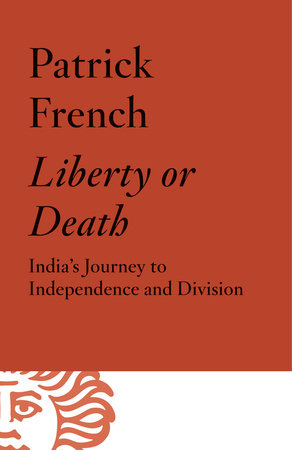 Liberty or Death by Patrick French