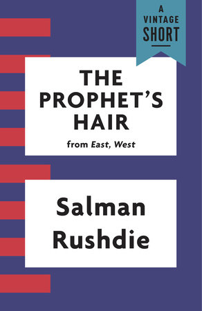 The Prophet's Hair by Salman Rushdie
