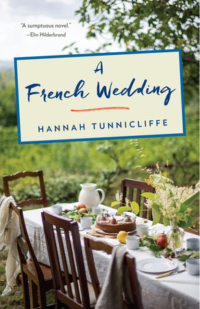 A French Wedding by Hannah Tunnicliffe